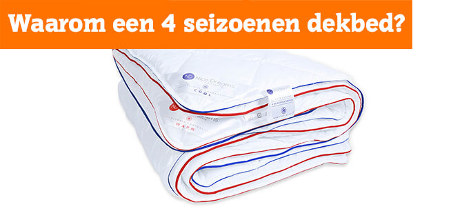 Waarom een 4 seizoenen dekbed?